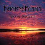 Kaarnekorpi : Tulessa Kastettu